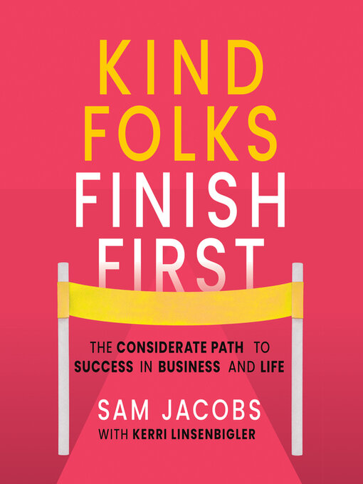 Title details for Kind Folks Finish First by Sam Jacobs - Available